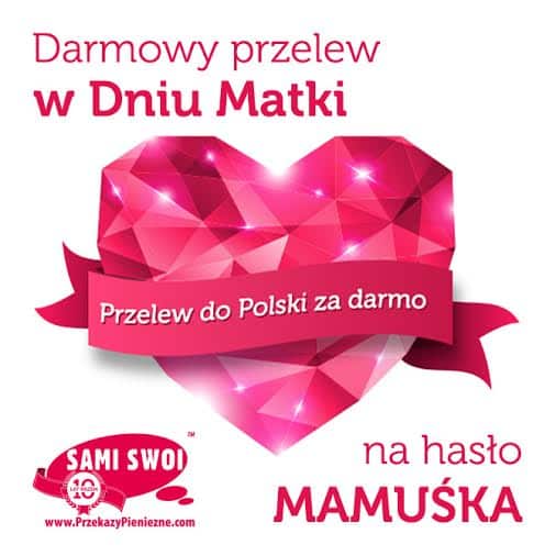 Darmowy przelew do Polski na Dzień Matki